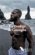 Couverture du livre « Le prodige de Gnangba » de David Noga aux éditions L'harmattan