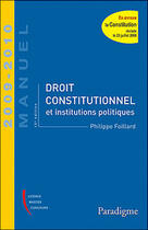 Couverture du livre « Droit constitutionnel et institutions politiques » de Philippe Foillard aux éditions Paradigme Cpu