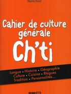 Couverture du livre « Cahier de culture générale ch'ti » de Picavet S. aux éditions Editions Esi