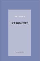 Couverture du livre « Lectures poétiques » de Franc Ducros aux éditions Epagine