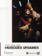 Couverture du livre « Petits atlas des musiques urbaines » de David Brun-Lambert aux éditions L'oeuvre