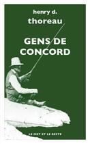 Couverture du livre « Gens de Concord » de Henry D. Thoreau aux éditions Le Mot Et Le Reste