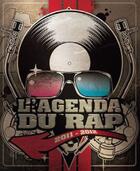 Couverture du livre « L'agenda du rap 2011 » de Adeline Lajoinie aux éditions Original Books