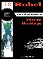 Couverture du livre « Rohel t.1.2 ; les maîtres sonneurs » de Pierre Bordage aux éditions L'atalante