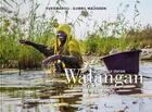 Couverture du livre « Walangan, l'eau qui danse : le delta du Sénégal en résistance » de Yves Barou et Djibril Dia aux éditions Tohu-bohu