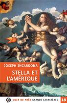 Couverture du livre « Stella et l'Amérique » de Joseph Incardona aux éditions Voir De Pres