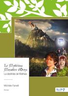 Couverture du livre « La destinée de Mathias : le mystérieux monastère d'Oroya » de Michele Fanelli aux éditions Nombre 7