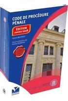 Couverture du livre « Code de procédure pénale (édition 2018) » de Patrice Barreau aux éditions La Baule