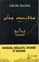 Couverture du livre « Les vanités » de Cecile Guidot aux éditions Lattes