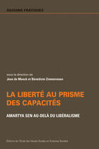 Couverture du livre « La liberté au prisme des capacités ; Amartya Sen au-delà du libéralisme » de  aux éditions Ehess