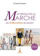 Couverture du livre « La marche ; un mouvement vital » de Cristina Cuomo aux éditions Dauphin