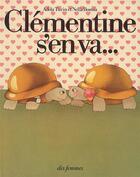 Couverture du livre « Clémentine s'en va » de Turin Adela et Nella Bosnia aux éditions Des Femmes