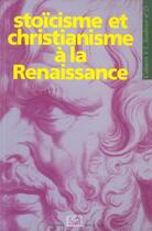 Couverture du livre « Stoicisme et christianisme a la renaissance - cahiers saulnier n 23 » de  aux éditions Rue D'ulm