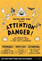 Couverture du livre « Attention danger ! » de David O'Doherty et Chris Judge aux éditions La Martiniere Jeunesse