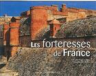 Couverture du livre « Les forteresses de France » de Jean-Pascal Soudagne aux éditions Ouest France