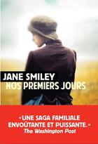 Couverture du livre « Nos premiers jours » de Jane Smiley aux éditions Rivages