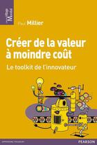 Couverture du livre « Créer de la valeur à moindre coût » de Paul Millier aux éditions Pearson