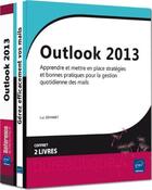 Couverture du livre « Outlook 2013 ; apprendre et mettre en place stratégies et bonnes pratiques pour la gestion quotidienne des mails » de Luc Demaret aux éditions Eni