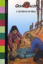Couverture du livre « Grand galop t.652 ; accident de max » de Bryant B aux éditions Bayard Jeunesse