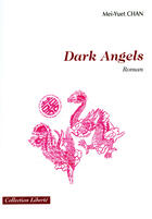 Couverture du livre « Darks angels » de Mei-Yuet Chan aux éditions Societe Des Ecrivains