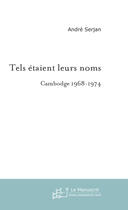 Couverture du livre « Tels étaient leurs noms » de André Serjan aux éditions Le Manuscrit