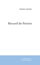 Couverture du livre « Recueil de Poésies » de Sandra Lacoste aux éditions Le Manuscrit