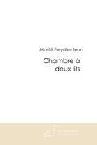 Couverture du livre « CHAMBRE A DEUX LITS » de Marité Freydier-Jean aux éditions Le Manuscrit