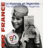 Couverture du livre « Air France ; la légende en légendes » de Helene Basselier aux éditions Cherche Midi