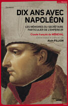 Couverture du livre « Dix ans avec Napoléon » de Claude Francois De Meneval aux éditions Le Cherche-midi