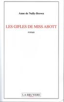 Couverture du livre « Les gifles de miss Abott » de Anne De Nully-Brown aux éditions La Bruyere