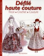 Couverture du livre « Défilé haute couture ; tricot ; crochet ; couture » de Rita Peigneau aux éditions De Saxe