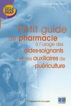Couverture du livre « Petit guide de pharmacie à l'usage des aides-soignants et des auxilaires de puériculture » de Bregetzer aux éditions Lamarre