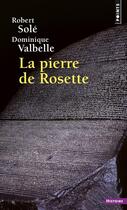 Couverture du livre « La pierre de Rosette » de Robert Sole et Dominique Valbelle aux éditions Points