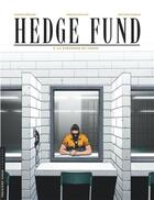 Couverture du livre « Hedge fund Tome 3 : la stratégie du chaos » de Tristan Roulot et Philippe Sabbah et Patrick Henaff aux éditions Lombard