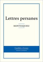 Couverture du livre « Lettres persanes » de Montesquieu aux éditions Candide & Cyrano