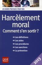 Couverture du livre « Harcèlement moral ; comment s'en sortir ? » de Marie-Josee Gava aux éditions Prat