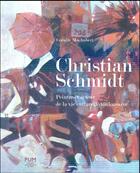 Couverture du livre « Christian schmidt 1919 2003 - peintre et acteur de la vie culturelle toulousaine » de Machabert Coralie aux éditions Pu Du Midi