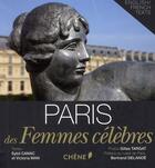 Couverture du livre « Paris des femmes célèbres » de Sybil Canac et Victoria Man aux éditions Chene
