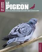 Couverture du livre « Le pigeon » de Jean-Claude Periquet aux éditions Rustica