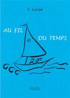 Couverture du livre « Au fil du temps » de Leclad C aux éditions Persee