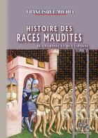 Couverture du livre « Histoire des Races maudites de France & d'Espagne (T2) » de Francisque Michel aux éditions Editions Des Regionalismes