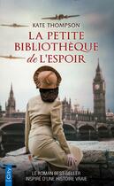 Couverture du livre « La petite bibliothèque de l'espoir » de Kate Thompson aux éditions City