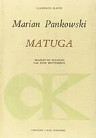 Couverture du livre « Matuga » de Pankowski/Hotterbeex aux éditions L'age D'homme