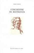 Couverture du livre « L' Orchestre de Beethoven » de Robert Pierron aux éditions William Blake & Co