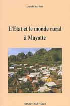 Couverture du livre « L'état et le monde rural à Mayotte » de Carole Barthes aux éditions Karthala