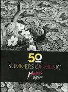 Couverture du livre « 50° summers of music ; Monteux jazz festival » de Arnaud Robert aux éditions Textuel