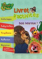 Couverture du livre « Livret d'activites : sois heureux ! » de  aux éditions Bibli'o