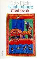 Couverture du livre « L'enluminure médiévale » de Otto Pacht aux éditions Macula