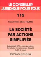Couverture du livre « La société par actions simplifiée » de Olivier Tournu et Frank Attar aux éditions Puits Fleuri