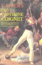 Couverture du livre « Les cahiers du capitaine coignet » de Jean-Roch Coignet aux éditions Arlea